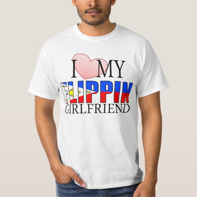 Älska min Flippin flickvän (filipinaen) T Shirt (Framsida)