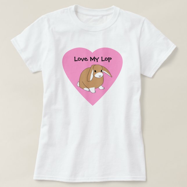 Älska min Lop-kaninskjorta T-shirt (Design framsida)