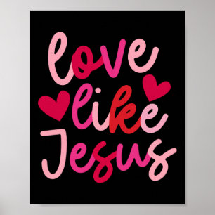 Älska Som Jesus Coquette Hjärta Kors Kristna Val Poster