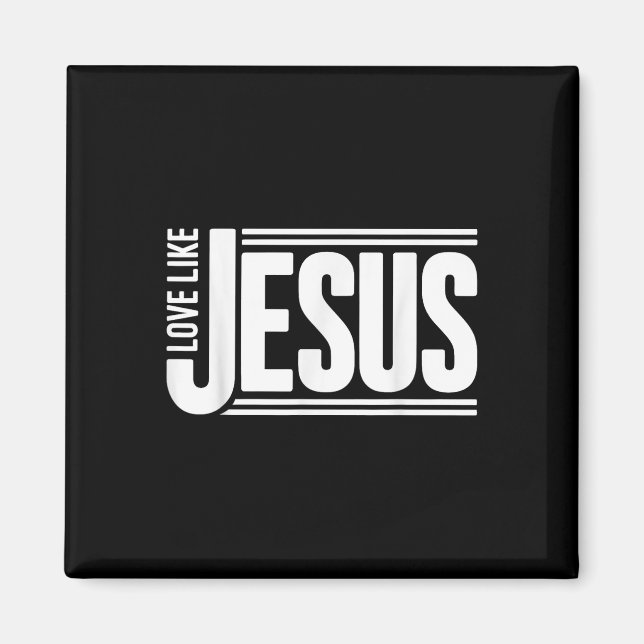 Älska som Jesus Kristna Bibelvers Tro Män Magnet (Framsidan)