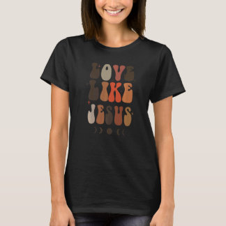Älska Som Jesus Positiv Katolsk Prep Retro Chr T Shirt