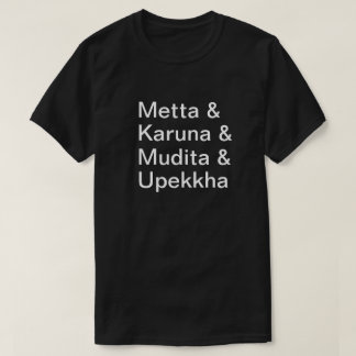 Älska vänlighet, medkänsla, glädje, sinneslugn t shirt