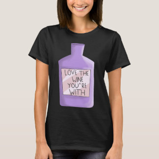 Älska vinet du är med Wine Geek T Shirt