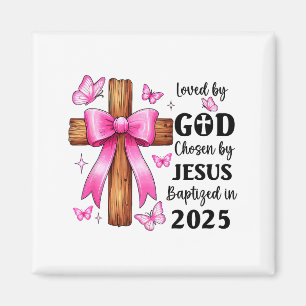 Älskad av Gud Vald av Jesus Dopad 2025 Coquett Magnet