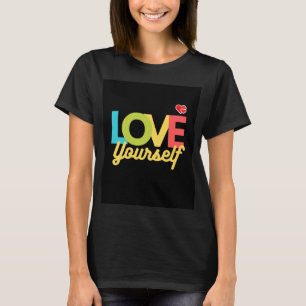 älskade dig själv inspirerande t-shirt. t shirt
