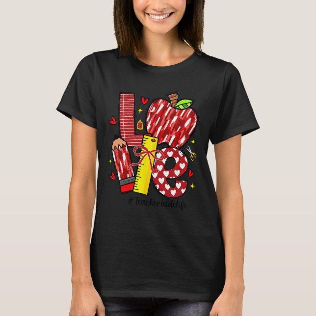 Älskar Apple Pencil Lärare Assistent Liv Båge Hjär T Shirt (Framsida)