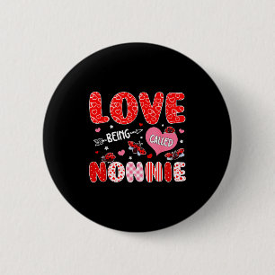 Älskar att bli kallad nonnie valentine mors dag knapp