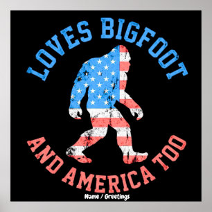 Älskar Bigfoot och Amerika För För Också Patriotis Poster