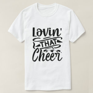 Älskar den där Cheer T-Shirten T Shirt