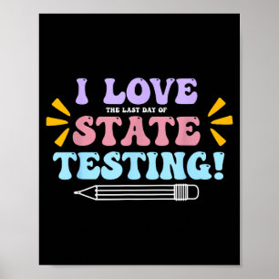 Älskar Den Sista Dagen för Statlig Provning Lärare Poster