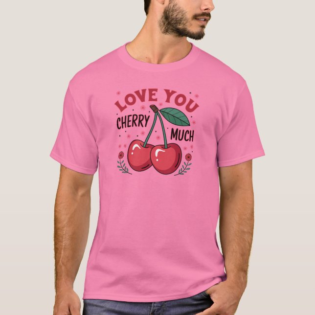 Älskar dig körsbär mycket t shirt (Framsida)