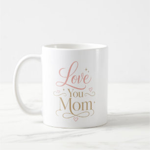 Älskar dig mamma Elegant rosa guld typografi Kaffemugg