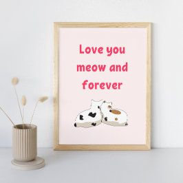 Älskar dig meow och för alltid | Katter Rosa Alla  Poster