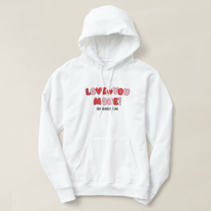 älskar dig mer (allvarligt talat gör jag) hoodie