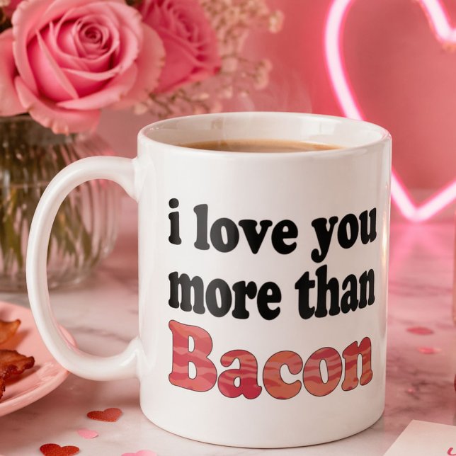 Älskar dig mer än bacon kaffemugg (Skapare uppladdad)