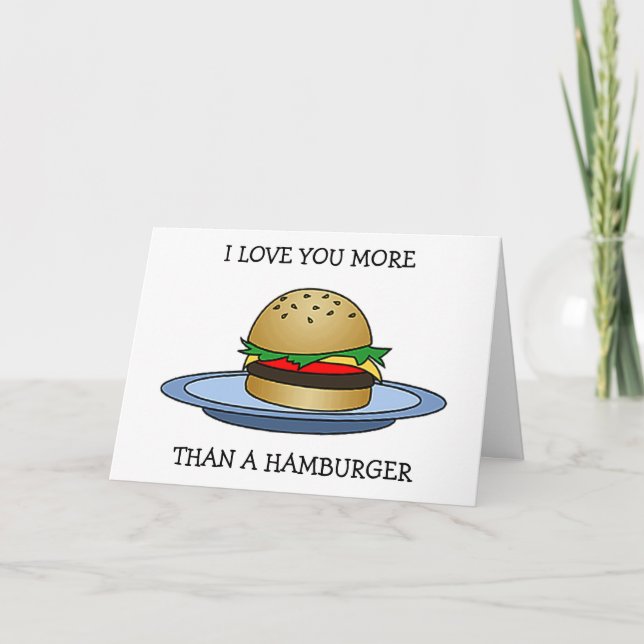 ÄLSKAR DIG MER ÄN EN HAMBURGARE "GRATTIS PÅ ÄRSDAG KORT (Framsida)