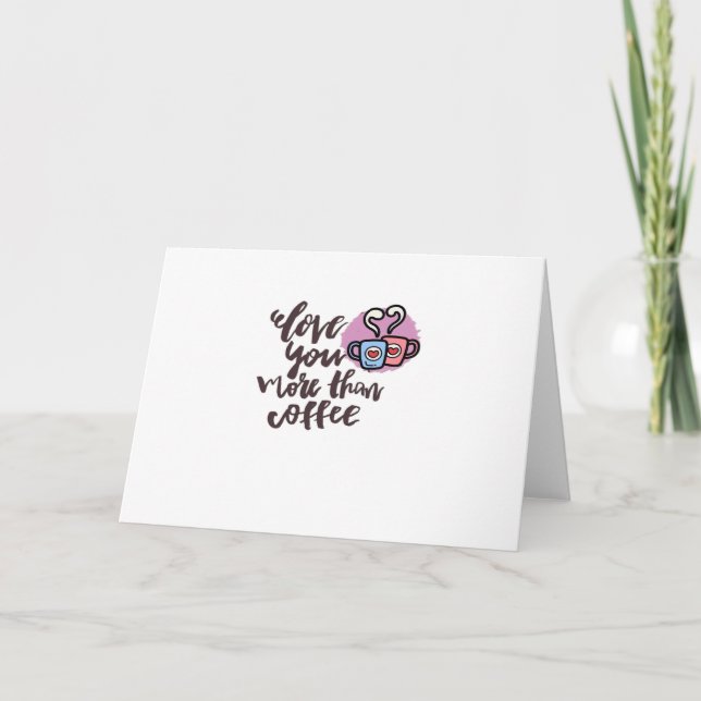 Älskar dig mer än kaffe Söt romantisk stil  Kort (Framsida)