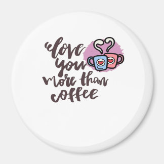 Älskar dig mer än kaffe Söt romantisk stil Magnet