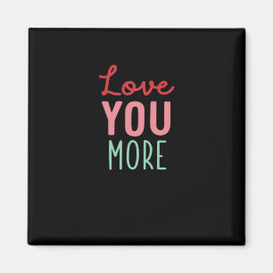 Älskar dig mer Valentines bröllopsdesign Magnet