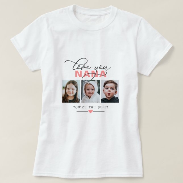 Älskar dig Nana/Annat 3 Foto Anpassad text T- T Shirt (Design framsida)