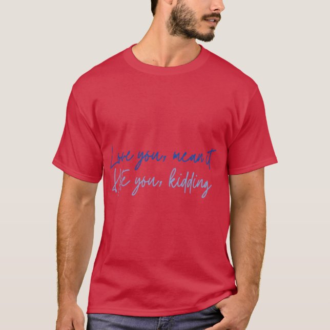 Älskar dig t shirt (Framsida)