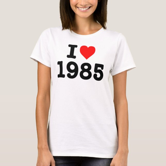 "ÄLSKAR JAG 1985 ", T-SHIRT (Framsida)