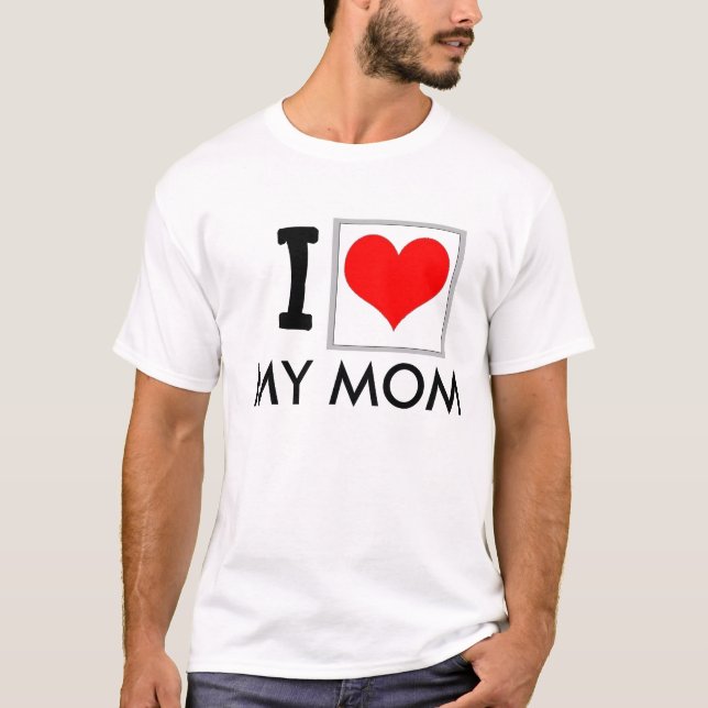 "Älskar jag T-tröja för min mamma" T Shirt (Framsida)