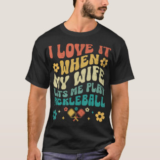 Älskar Min Hustru Låter Mig Spela Pickleball Pickl T Shirt