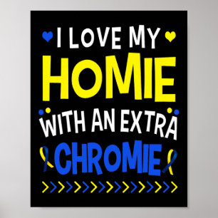 Älskar Min Kompis Med En Extra Kromosom Pappa Mamm Poster