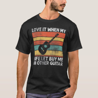 Älskar när min fru låter mig köpa en annan gitarr t shirt