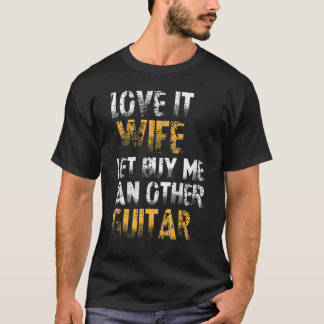 Älskar när min fru låter mig köpa en annan gitarr t shirt