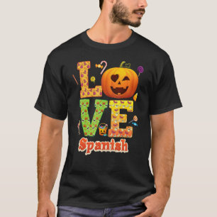 Älskar spansk lärare pumpa Halloween söt godis T Shirt