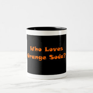 Älskar vem orange sodavatten? Två-Tonad mugg