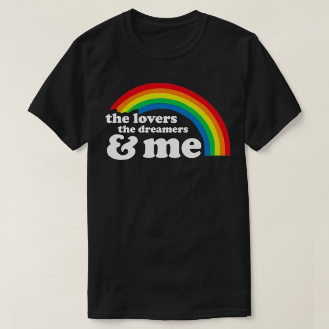 Älskare Dreamers och jag Rainbow LGBT-anslutning T Shirt (Design framsida)
