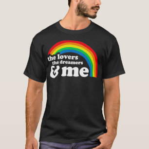 Älskare Dreamers och jag Rainbow LGBT-anslutning T Shirt