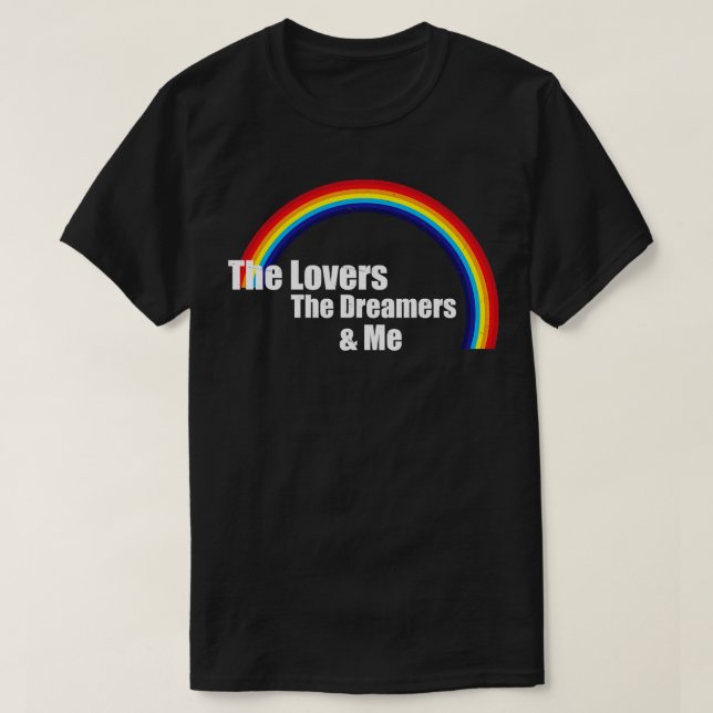 Älskare Dreamers och jag T Shirt (Design framsida)