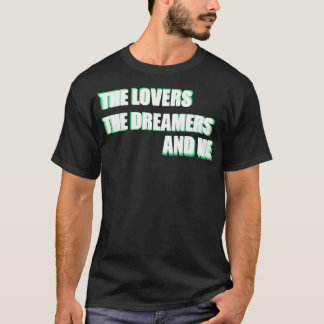Älskare Dreamers och Me Kermit Quote 1 T Shirt