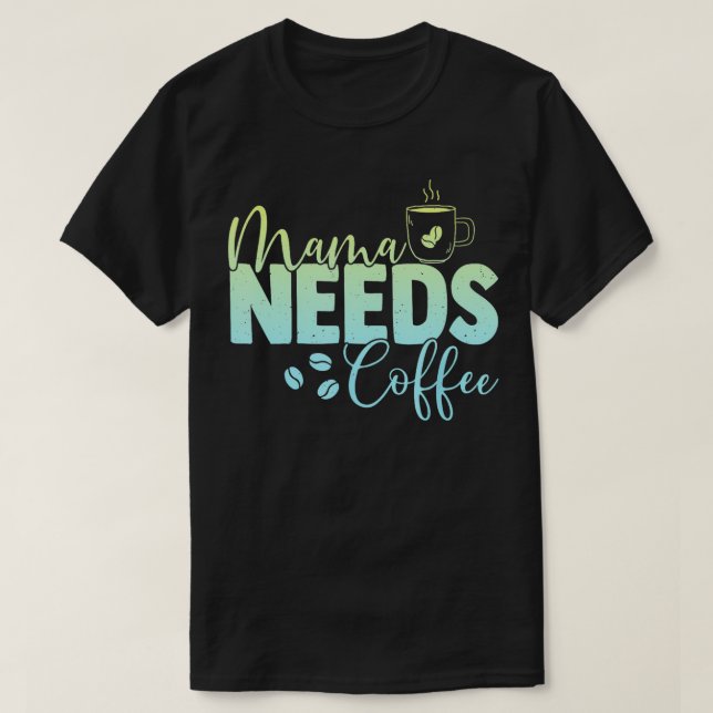 Älskare för Mamma Caffeine Mor T Shirt (Design framsida)