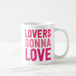 Älskare Gonna Kärlek. Kaffemugg