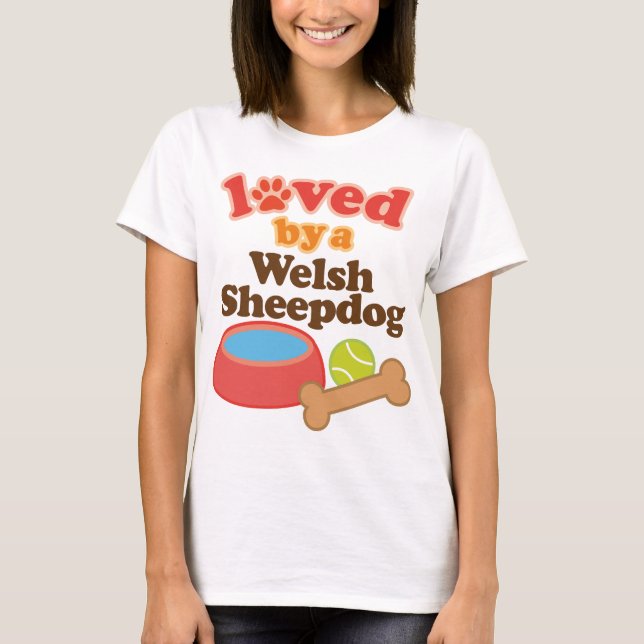Älskat av en walesisk Sheepdog (hund aveln) T-shirt (Framsida)