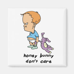 Älskling Bunny bryr sig inte Magnet