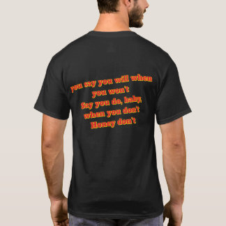 Älskling gör inte det t shirt