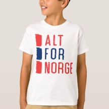 Alt for Norge Norsk motto Tee Shirt
