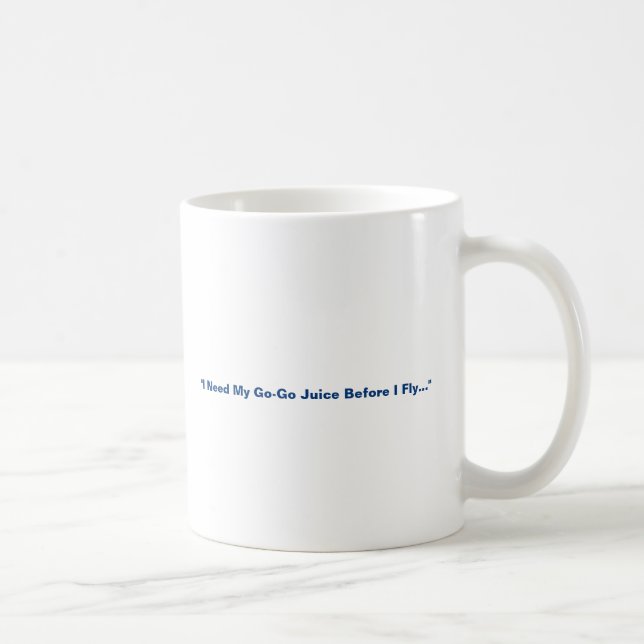 Alternativ DAX-mugg: "Jag behöver min go-go-juice" Kaffemugg (Höger)