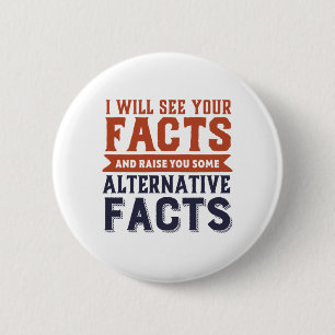 Alternativa fakta Fake News Funny Politiskt humor Knapp