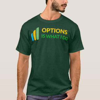 Alternativen är vad jag gör i Daytrader-design T Shirt