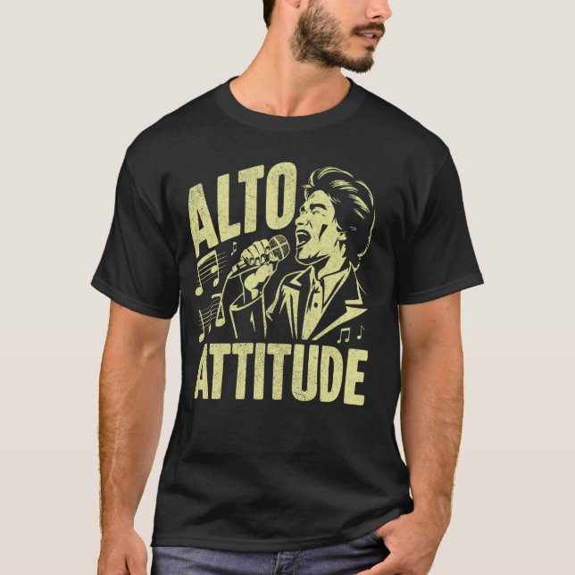 Alto Attitude Vocalist T Shirt (Framsida)