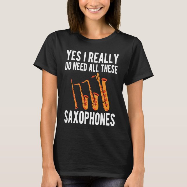 Alto Baritone Saxophone Reeds Tenor Soprano Saxoph T Shirt (Framsida)