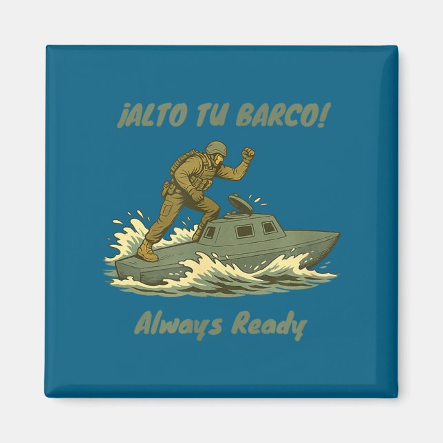 Alto Tu Barco! Coast Guard Novelty Gift  Magnet (Framsidan)