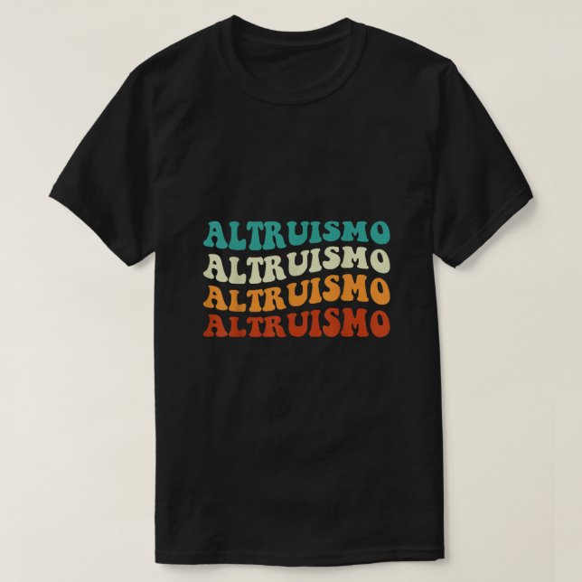 Altruismo Selfless Ge inspiration Retro Groovy T Shirt (Design framsida)